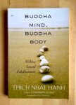 Hanh,  Thich Nhat - BUDDHA MIND, BUDDHA BODY walking towards Enlightenment.