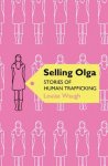 Louisa Waugh - Selling Olga