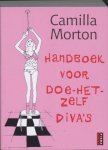 Camilla Morton - Handboek voor doe-het-zelf diva's