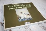 Bretzner, Christoph Friedrich & Johann Gottlieb Stephanie d.J. - Die Entfuhrung aus dem Serail