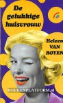 Royen, Heleen van - De gelukkige huisvrouw