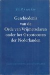 Loo, P.J. van. - Geschiedenis van de Orde van Vrijmetselaren onder het Grootoosten der Nederlanden