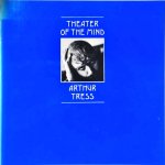 Tress, Arthur - Theater of The Mind
