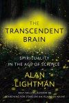 Alan Lightman - The Transcendent Brain