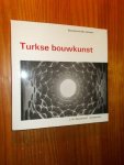 VOGT-GOKNIL, U., - Turkse bouwkunst.