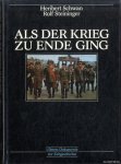 Schwan, Heribert & Rolf Steininger - Als der Krieg zu Ende ging