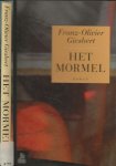 Giesbert Frans Olivier Vertaald uit het Frans door Anneke van Lamsweerde - Het Mormel