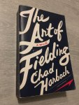 Chad Harbach - The Art of Fielding
