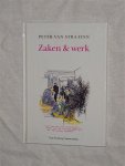 Straaten van, Peter - Zaken & werk