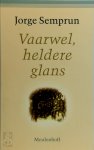 Jorge Semprun, Rosalie Siblesz - Vaarwel, heldere glans autobiografie