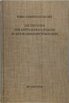 Karl Christian Felmy - Die Deutung der göttlichen Liturgie in der russischen Theologie Wege Und Wandlungen Russischer Liturgie-Auslegung