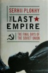 Serhii Plokhy 143239 - The Last Empire The Final Days of the Soviet Union