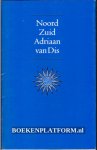 Dis, Adriaan van - Noord Zuid