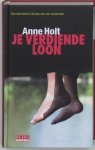 Anne Holt, A. Holt - Je verdiende loon