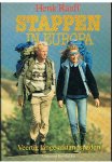Raaff, Henk - Stappen in Europa / Veertig lange-afstandspaden