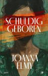 Joanna Elmy - Schuldig geboren