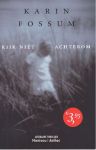 Fossum, Karin - Kijk niet achterom