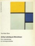 Yve Alain Bois 212968 - Arthur Lehning en Mondriaan