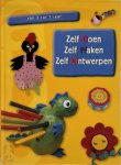 Unknown - Zelf doen Zelf maken Zelf ontwerpen van 3 tot 7 jaar