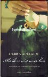 Adelaide, Debra - Als ik er niet meer ben