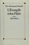Eric-Emmanuel Schmitt - L'Evangile selon Pilate