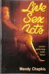 Wendy Chapkis - Live Sex Acts Women Performing Erotic Labour