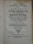 Duitsch, Christiaan Salomon - Jeschugnat Israëel, Ofte Israëls verlossinge en eeuwige behoudenis. Voorgesteld uit Gods Heilig Woord, gestaafd, en bevestigd met den Talmud, en de schriften der Oudste en vermaardste Rabbynen, ....