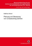 Stickel, Matthias: - Planung und Steuerung von Crossdocking-Zentren