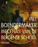 Piet Spijk - Piet Boendermaker