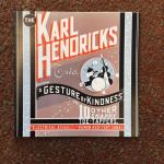 Hendriks (Trio), Karl - A Gesture Of Kindness