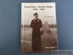 Geldhof, Johnny. - Royal Navy - Section Belge, 1940-1945 in focus. [Gesigneerd / signé / signed - FR/NL/ENG]