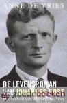 Vries, Anne de - De levensroman van Johannes Post *nieuw* --- Het verhaal van een verzetsicoon Vries, Anne de - De levensroman van Johannes Post *nieuw* --- Het verhaal van een verzetsicoon