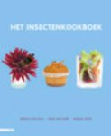 Arnold van Huis, Henk van Gurp, Marcel Dicke - Het insectenkookboek