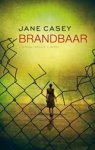 CASEY, Jane - Brandbaar