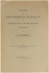 Mosseray R - Esquisse des Groupements Végétaux de quelques bois du district Hesbayen de Belgiquz