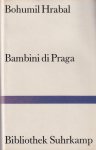 Hrabal, Bohumil - Bambini di Praga. Erzählungen