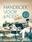 Beau van Erven Dorens - Handboek voor vaders