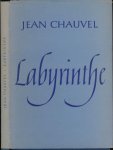 Chauvel, Jean. - Labyrinthe.