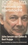 Jansen van Galen, John & Bert Vuijsje - Politiek als hartstocht. Een portret in twintig interviews