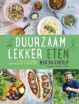 Martin Kintrup - Duurzaam lekker eten Het zero wasste kookboek: klimaatvriendelijk, gezond en lekker