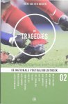 Y. van den Busken - De Tragedies / De Nationale Voetbalbibliotheek / 2
