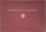 Dr. I.H. van Eeghen - een Amsterdams grachtenboekje uit de zeventiende eeuw Dr. I.H. van Eeghen - een Amsterdams grachtenboekje uit de zeventiende eeuw