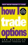 Jon Najarian - How I Trade Options
