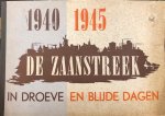 HUIG, G.C. - De Zaanstreek in droeve en blijde dagen 1940-1945