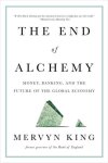 Mervyn King - The End of Alchemy