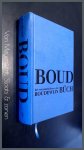 Rovers, Eva - Boud - Het verzameld leven van Boudewijn Buch (1948-2002)