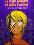 Cabu (Jean Cabut) - Le grand duduche. "Il lui foudrait une bonne Guerre !".