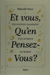 Pascale Seys - Et vous, qu'en pensez-vous?