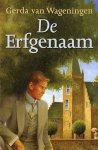 Wageningen, Gerda van - Wageningen, Gerda van-De erfgenaam