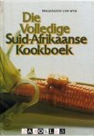 Magdaleen van Wyk - Die Volledige Suid-Afrikaanse Kookboek